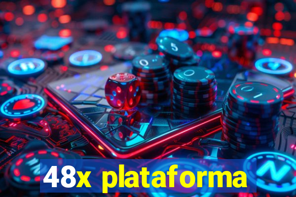 48x plataforma